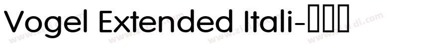 Vogel Extended Itali字体转换